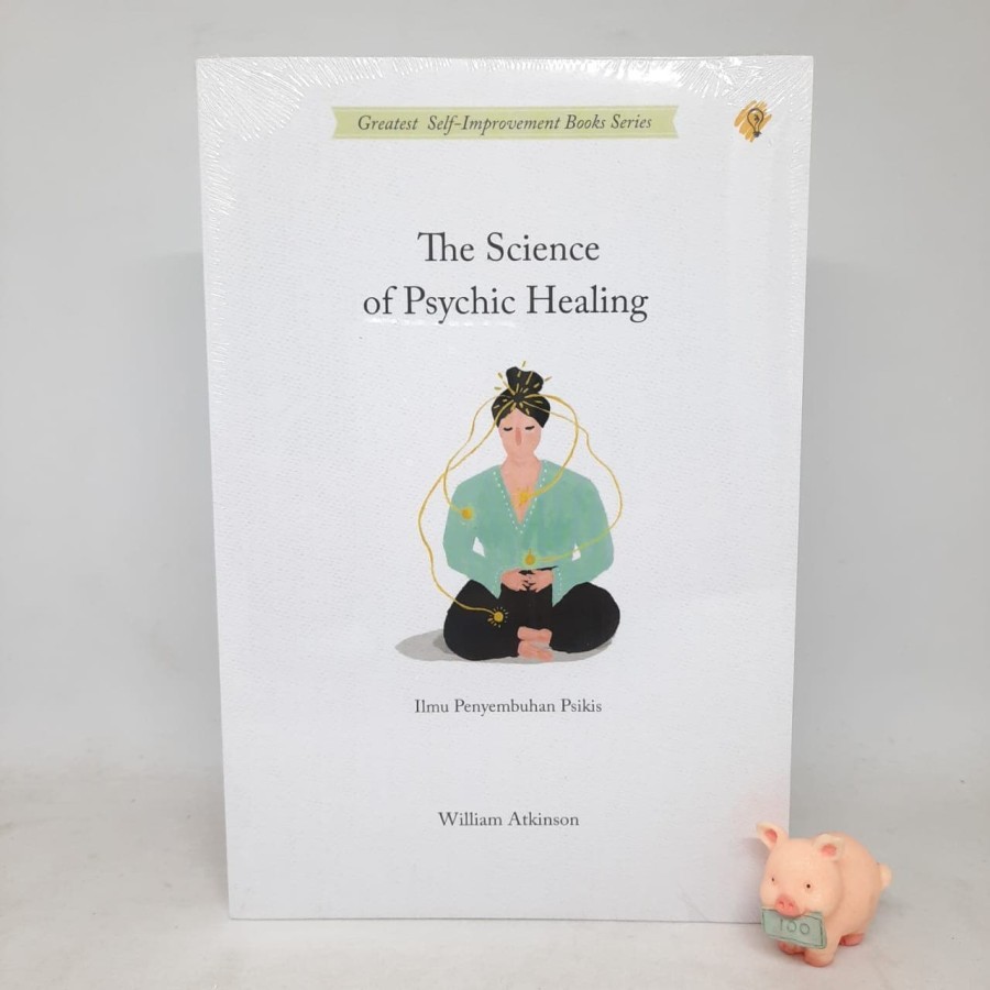 The science of Psychic Healing - William Atkinson