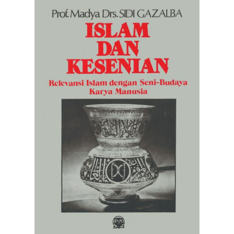 ISLAM DAN KESENIAN-buku seni-buku islam-buku kebudayaan islam