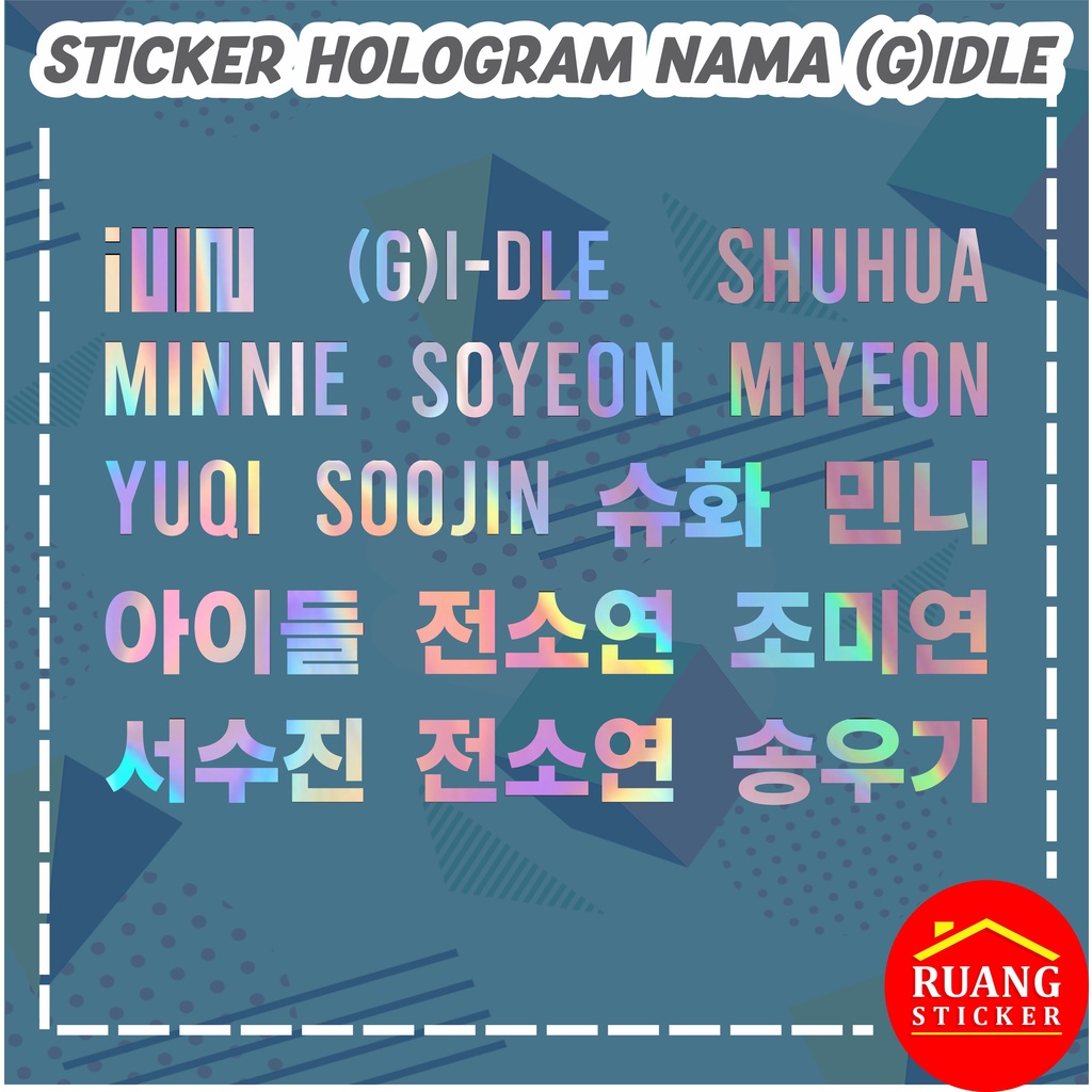 

LANGSUNG JADI STIKER HOLOGRAM (G)I-DLE NAMA MEMBER LIGHTSTICK DECAL STICKER