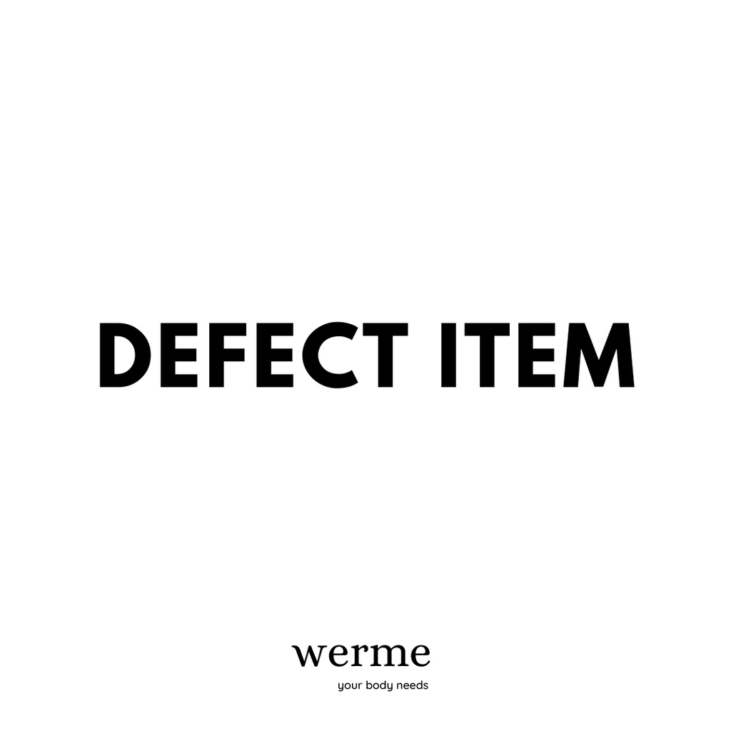 WERME - DEFECT ITEM