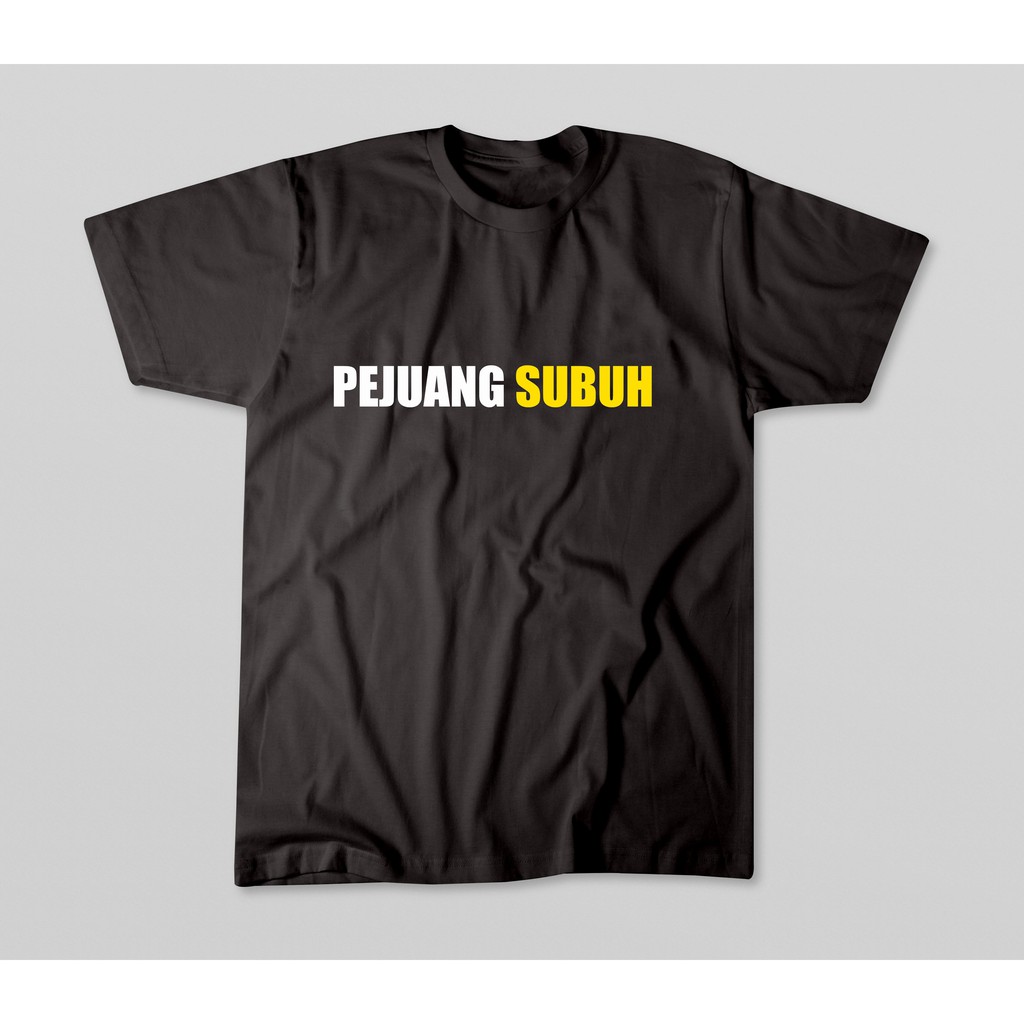 kaos pejuang subuh