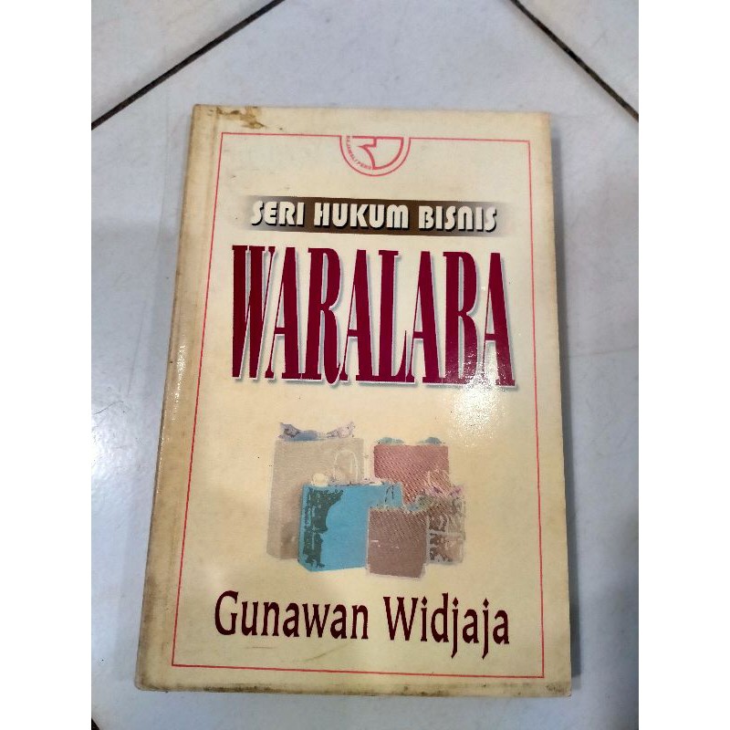 

Seri Hukum Bisnis Waralaba - Gunawan Widjaja