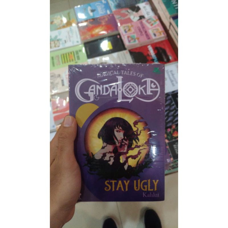 Buku Novel Gandaloka Stay Ugly
