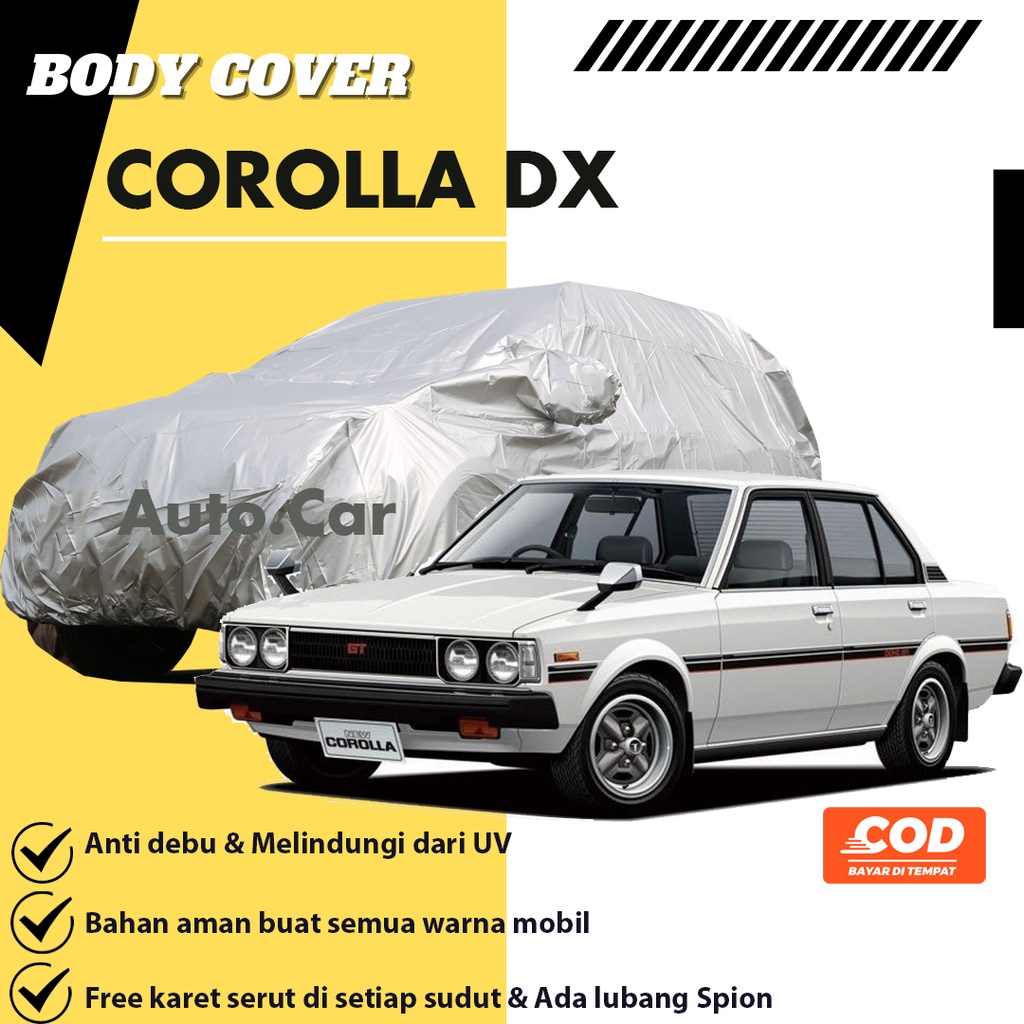 Corolla DX Body Cover Mobil corolla Sarung Mobil corolla dx/corolla altis/corolla twincam/corolla great/great corolla/corolla cross/corolla all new/corolla onwe/civic/civic lx/civic genio/civic ferio/grand civic