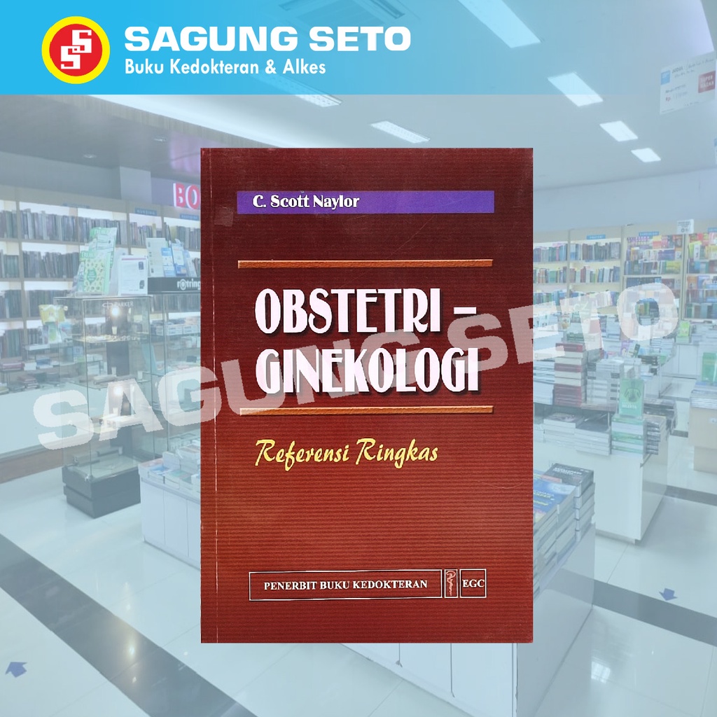 BUKU OBSTETRI GINEKOLOGI REFERENSI RINGKAS - C. SCOTT NAYLOR / OBGYN