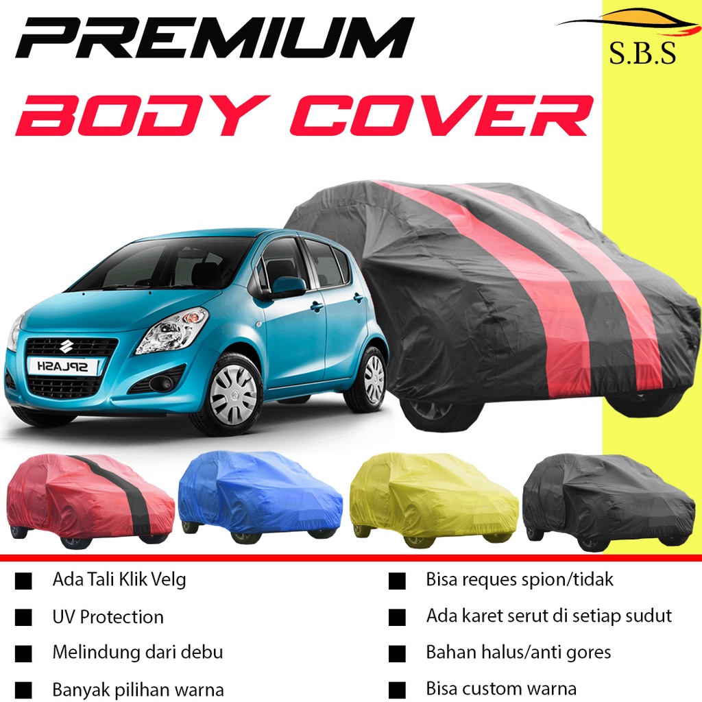 Body Cover Mobil SPLASH Sarung Mobil splash/brio/brio rs/brio satya/new brio/agya/ayla/avanza/xenia/mobilio/calya/sigra/hrv/yaris/yaris lama/yaris bakpao/jazz/jazz lama/jazz idsi/jazz ge8/jazz gk5