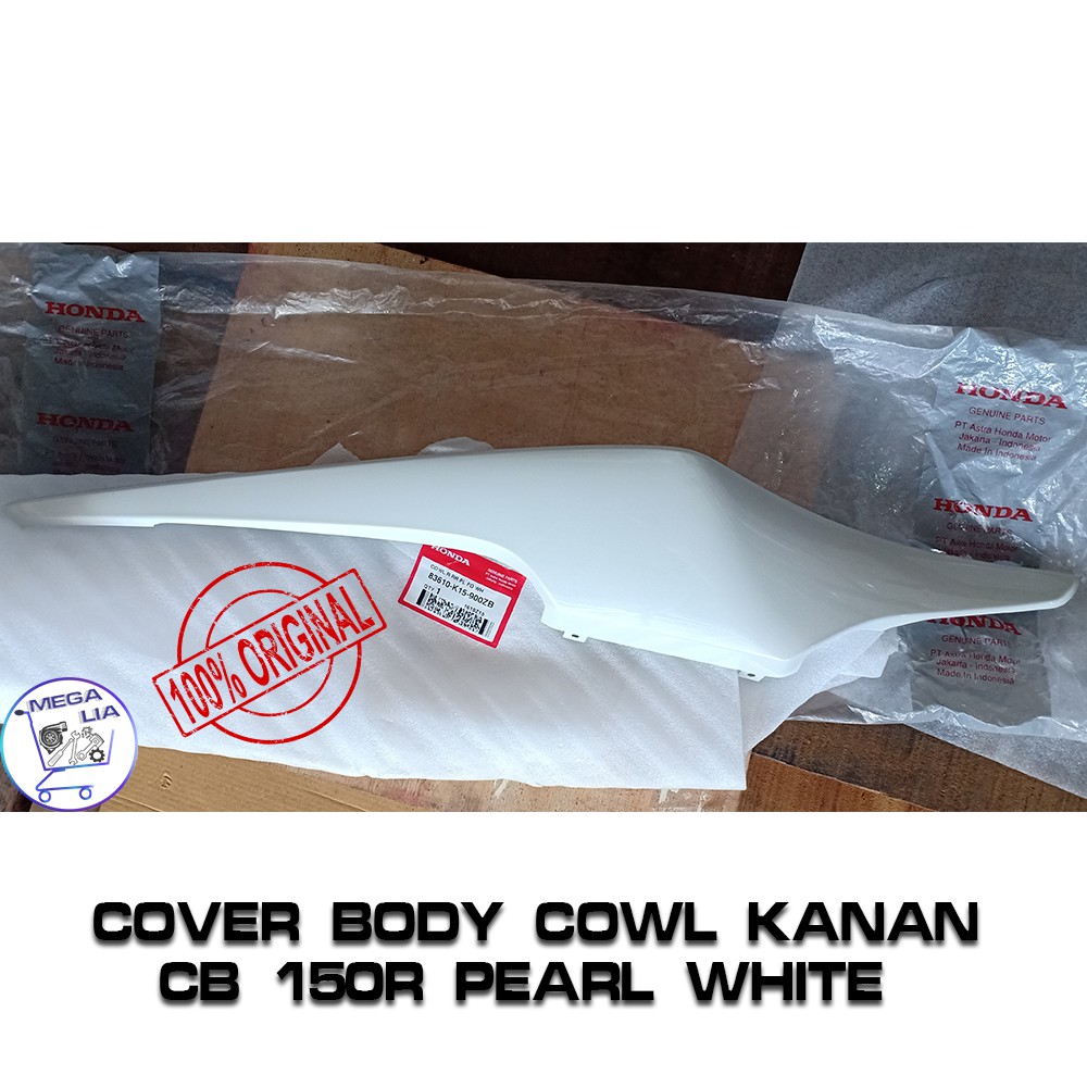 Cover Body Cowl Kanan CB 150R Pearl White 100% ORI HONDA. 83610-K15-900ZB