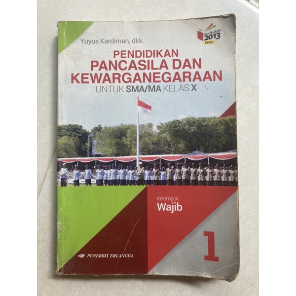 

PENDIDIKAN PANCANSILA DAN KEWARGANEGARAAN KELAS 1 SMA ( BEKAS )