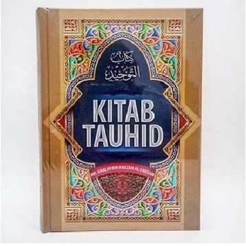 KITAB TAUHID INSAN KAMIL Shalih bin Fauzan Al-Fauzan HARD COVER REGULER KHUSUS