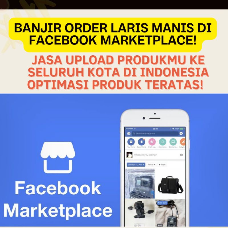 Jasa Optimasi Upload Produk di 37 Ibu Kota Provinsi di Facebook Marketplace