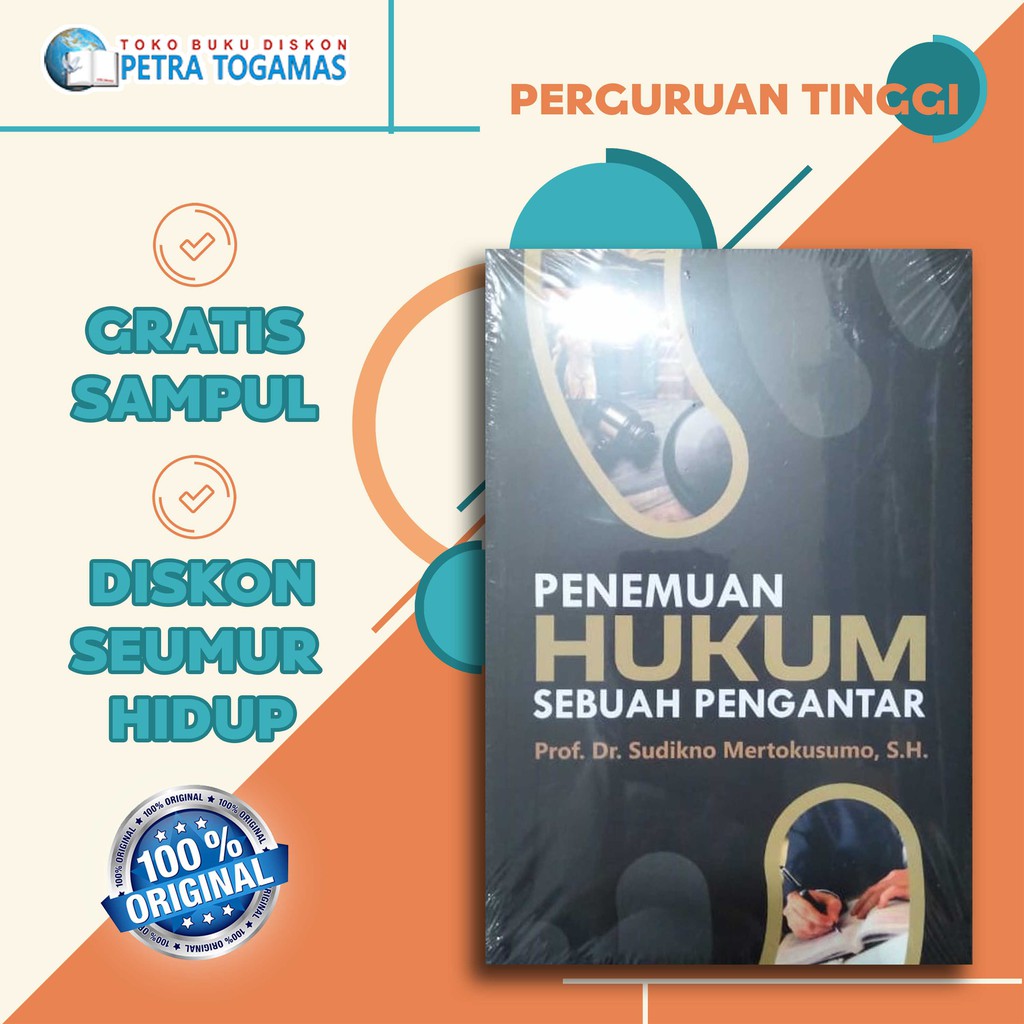 

BUKU PENEMUAN HUKUM SEBUAH PENGANTAR // PROF. DR. SUDIKNO MERTOKUSUMO //