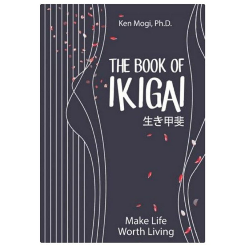 The Book of Ikigai
Ken MOgi


