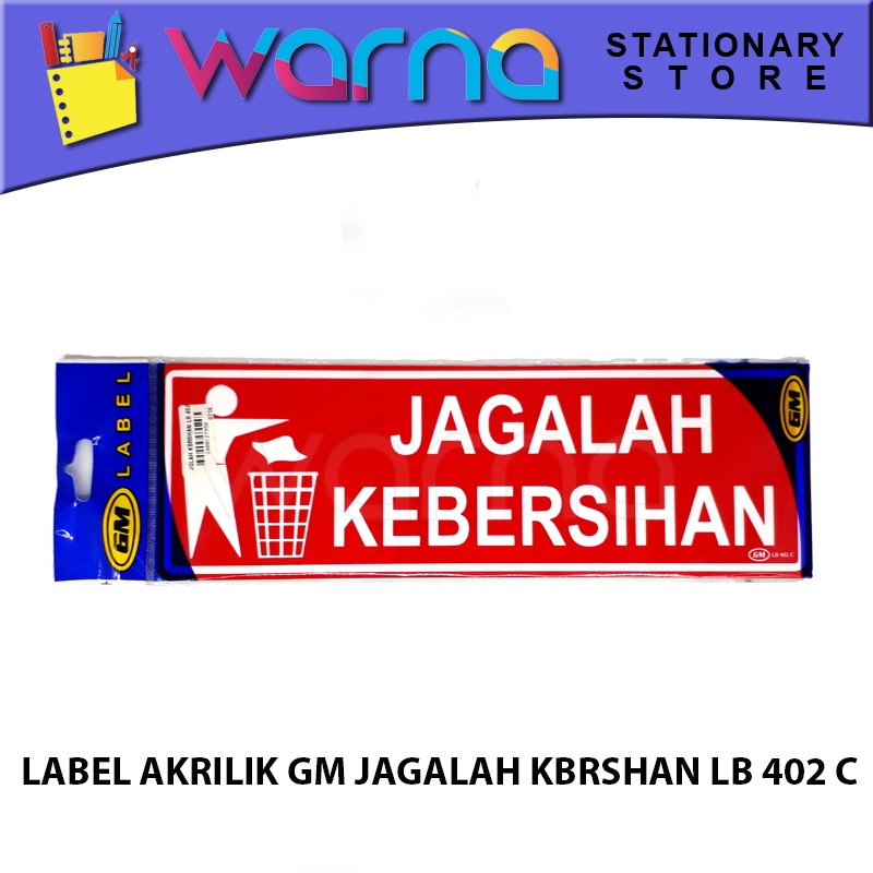

LABEL ACRYLIC GM JAGALAH KEBERSIHAN LB 402