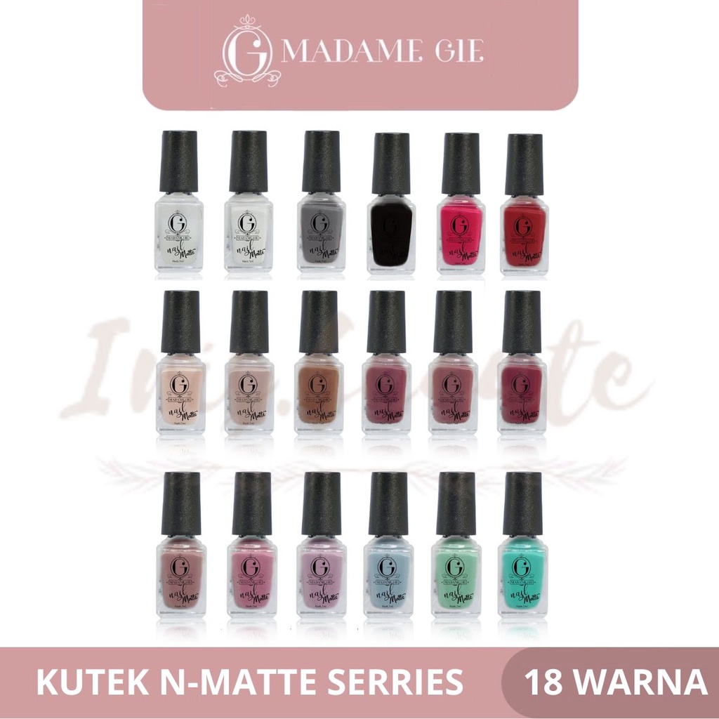 MADAME GIE Kutek N-Matte Series All Varian / N-Matte Basic / N-Matte Elegance / N-Matte Macaroon / Kutek Matte / Matte Nail Polish