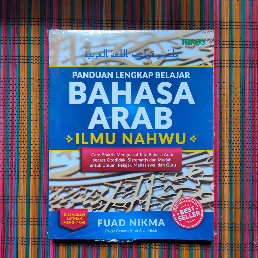 PANDUAN LENGKAP BELAJAR BAHASA ARAB ILMU NAHWU -- Fuad Nikma