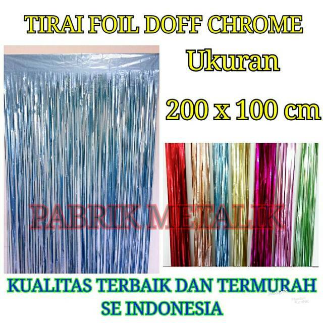 Tirai Foil Doff Chrome / Foil Curtain Matte / Tirai Foil Pastel / Backdrop Foil Doff