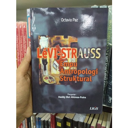 LEVI-STRAUSS EMPU ANTROPOLOGI STRUKTURAL by octavio paz