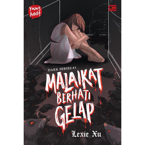 Buku Dark Series#3: Malaikat Berhati Gelap by Lexie Xu