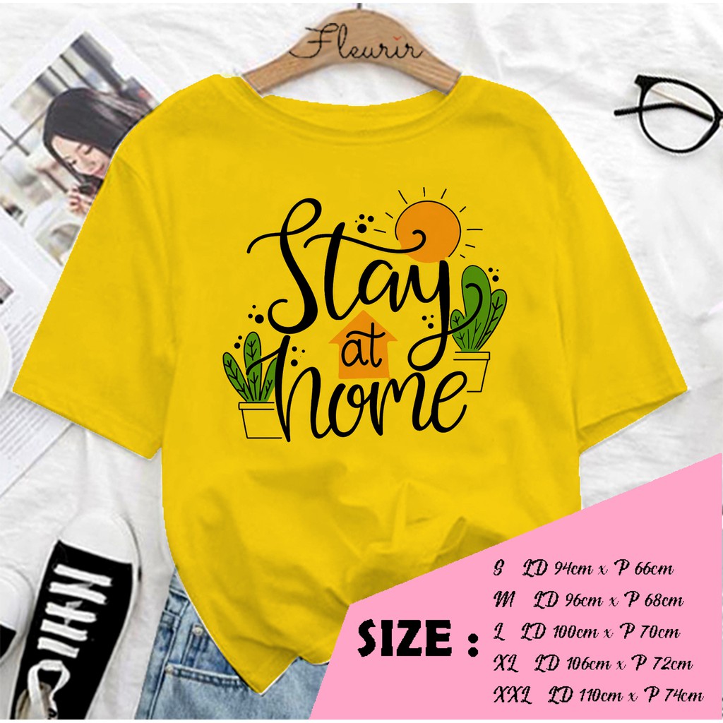 FLEURIR - KAOS STAY AT HOME WANITA DEWASA LENGAN PENDEK TEE UNISEX WANITA PRIA