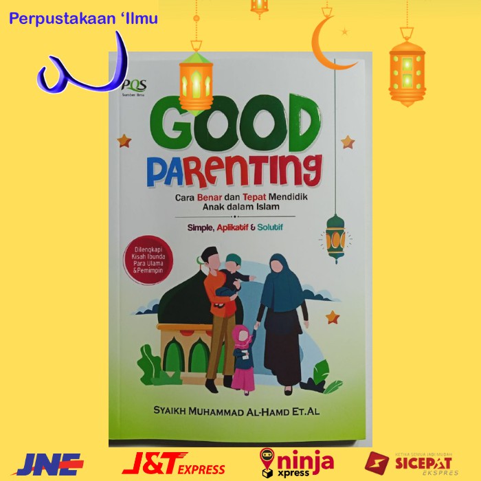 Good Parenting Cara  Benar dan Tepat Mendidik  Anak  dalam  