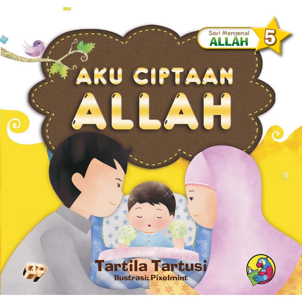 Buku Seri Mengenal Allah 5 : Aku Ciptaan Allah - Gema Insani 100% Original