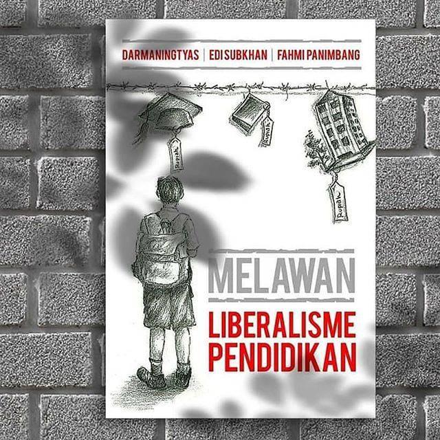 Buku Melawan Liberalisme Pendidikan