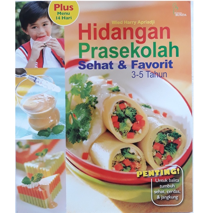

Buku Resep Hidangan Prasekolah Sehat & dan Favorit 3-5 Tahun Wied Hary - BARU
