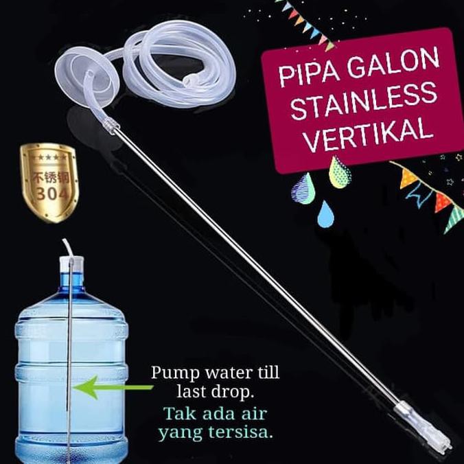 Selang Stainless Galon Pipa Stainless Galon Vertikal