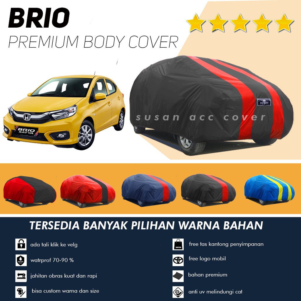 Body Cover Mobil Brio Sarung Mobil brio/brio rs/brio satya/brio lama/new brio/all new brio/brio 2021