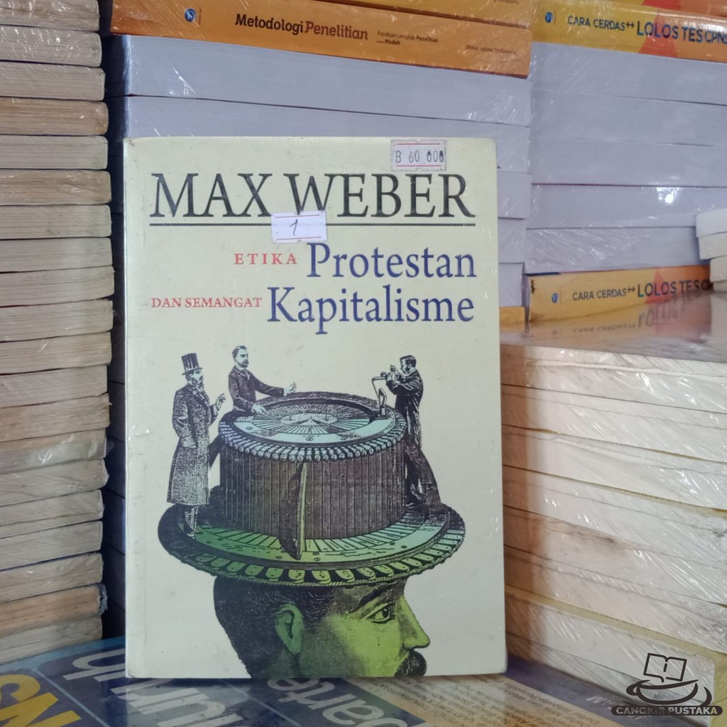 Etika Protestan dan Semangat Kapitalisme-Max Weber