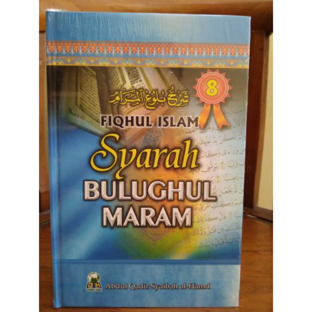 Fiqhul Islam Syarah Bulughul Maram Jilid 8