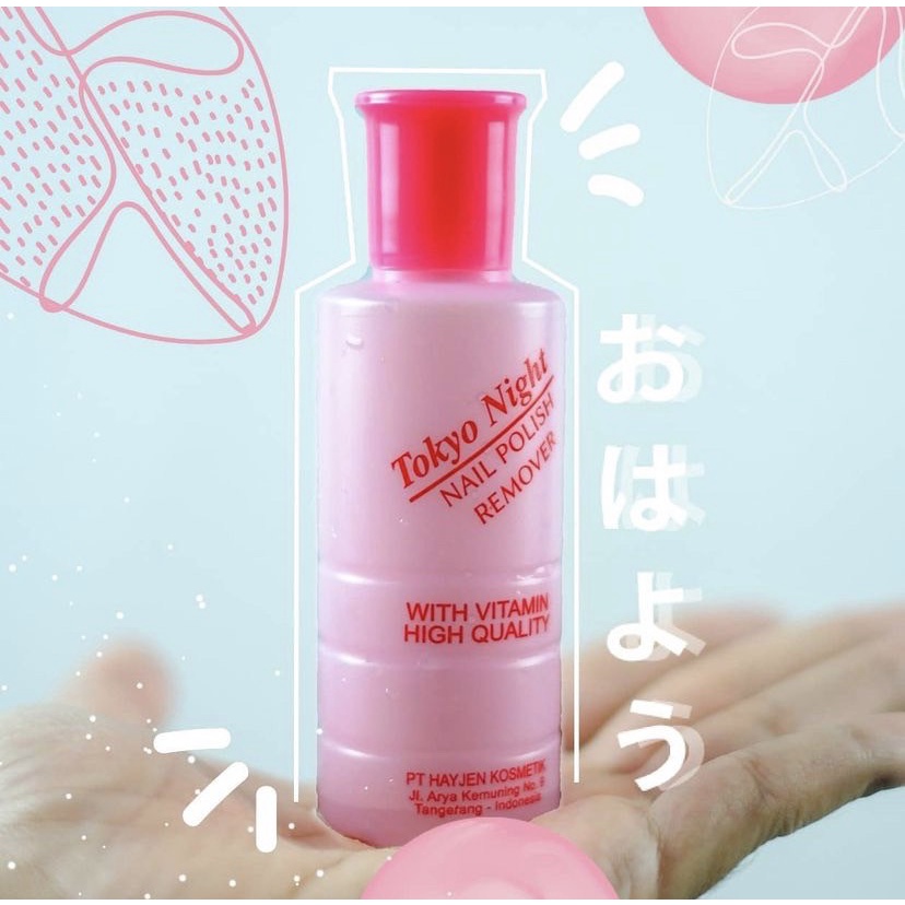 Tokyo Night Pembersih Kutek/Aseton Nail Polish Remover Plastik 76 ml