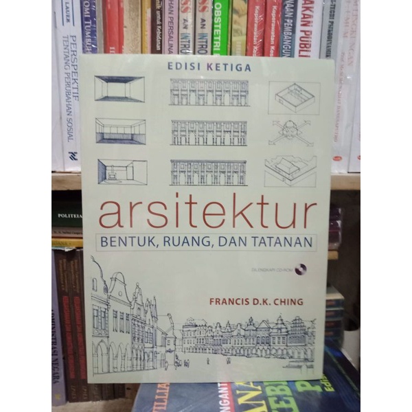 Arsitektur bentuk, ruang dan tatanan Edisi ketiga - Francis D.k.ching #original