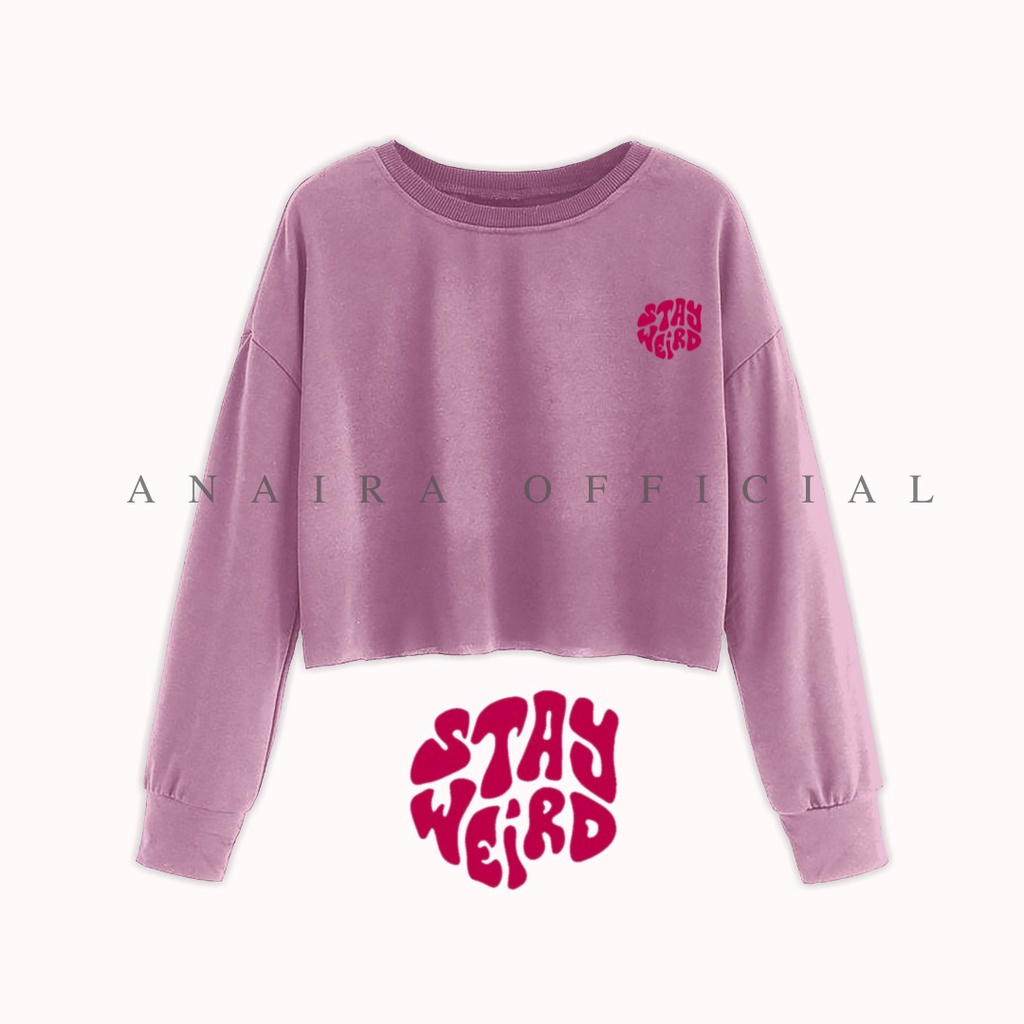 SWEATER CROP STAY WEIRD ANAIRAOFFICIAL