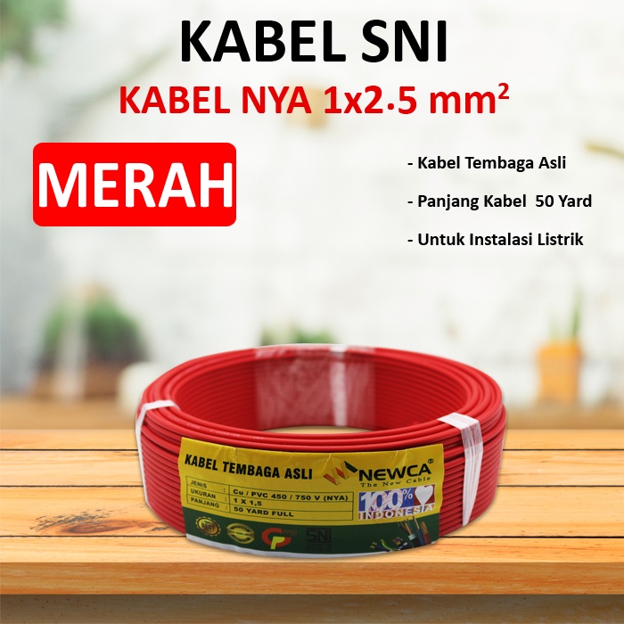 Kabel Listrik / Kabel Kawat NYA NEWCA 1 x 1.5 Kabel Tembaga Murni SNI  50 Yard Full