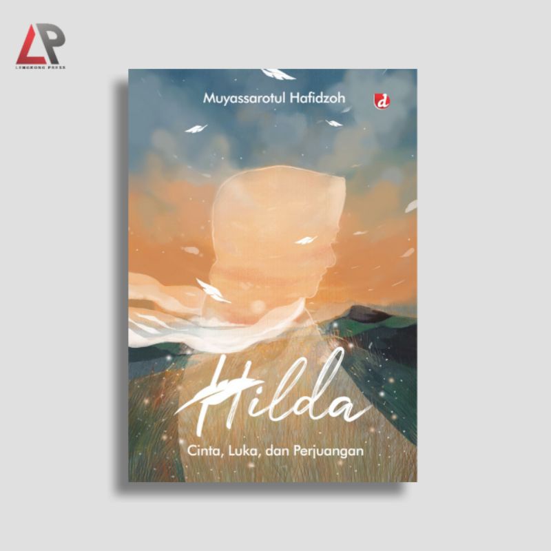 Jual Buku Hilda Cinta Luka Dan Perjuangan Muyassarotul Hafidzoh Shopee Indonesia 4141