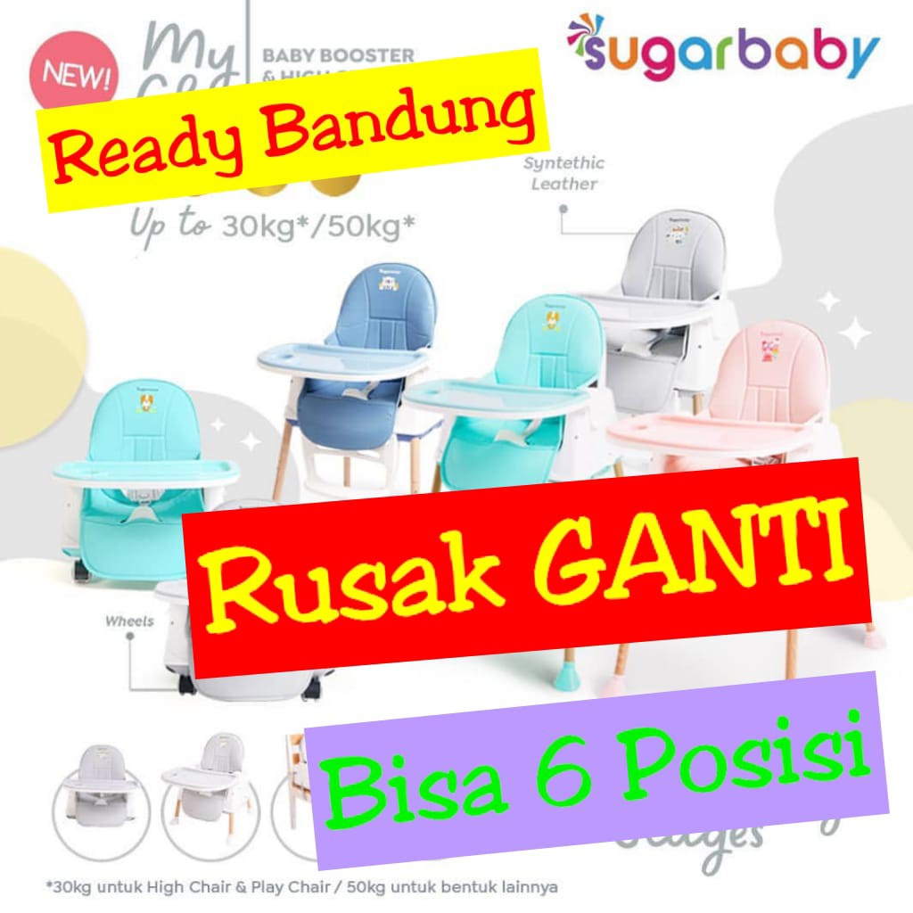 KURSI MAKAN BAYI SUGAR BABY MY CHAIR BABY BOOSTER HIGH CHAIR SUGARBABY 6 POSISI KURSI