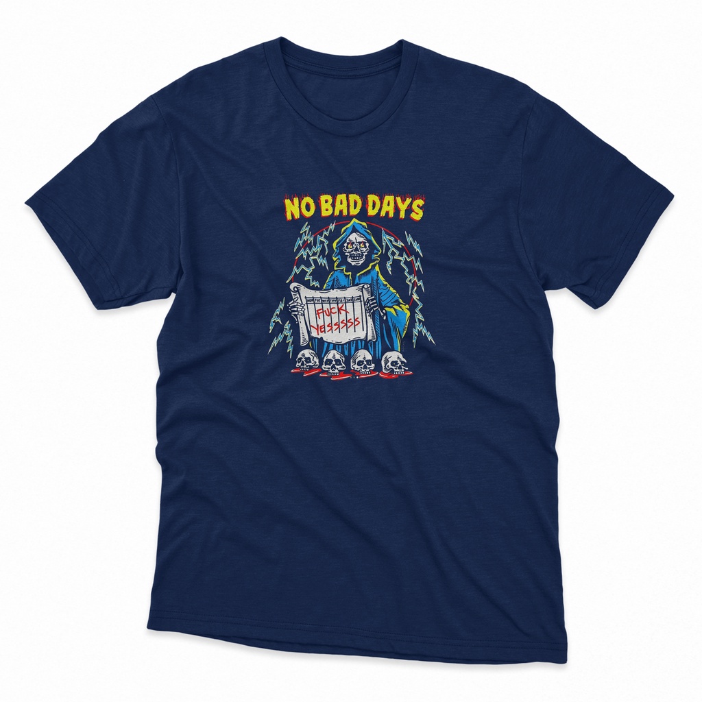 Baju Kaos no bad days