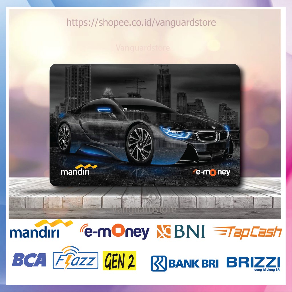 KARTU E MONEY E TOLL BMW I8 BLUE MOBIL 5 EMONEY MANDIRI FLAZZ BCA BNI TAPCASH BRIZZI BRI- 1 SISI