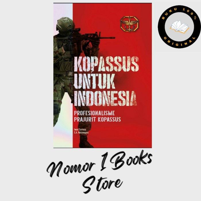 

DISKON SPESIAL BUKU KOPASSUS UNTUK INDONESIA : PROFESIONALISME PRAJURIT KOPASSUS TERBARU