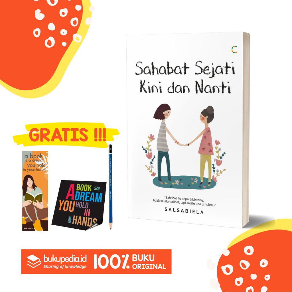 

BUKU SAHABAT SEJATI KINI DAN NANTI - C KLIK MEDIA - BONUS PENSIL 2B, BOOKMARK, STIKER