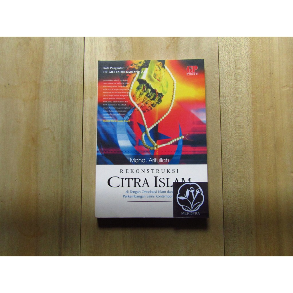 Jual Buku Rekonstruksi Citra Islam di Tengah Ortodoksi Islam dan Perkembangan Sains Kontemporer