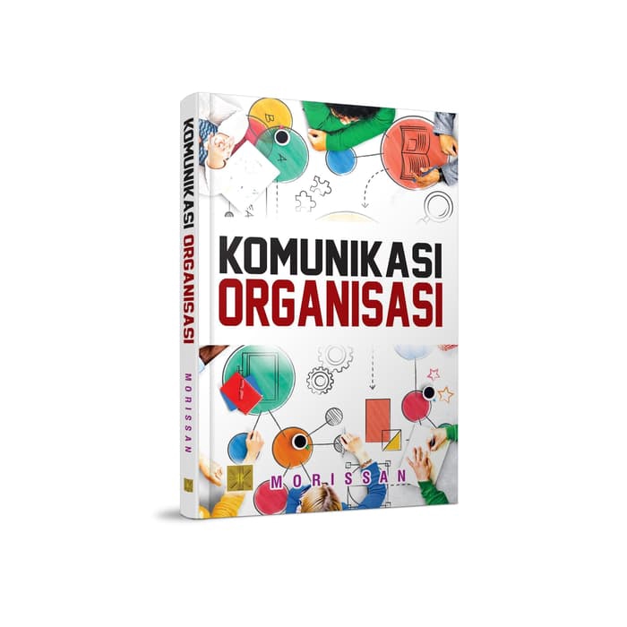 

BUKU ORI KOMUNIKASI ORGANISASI - MOSISSAN