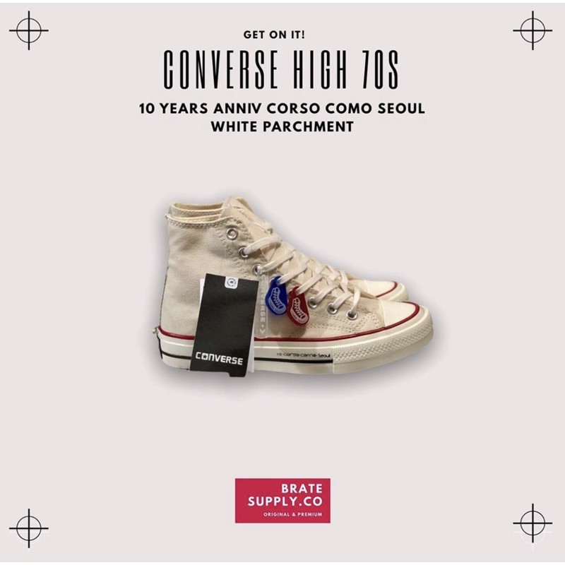 CONVERSE HIGH 70S 10 YEARS ANNIVERSARY CORSO COMO SEOUL WHITE PARCHMENT