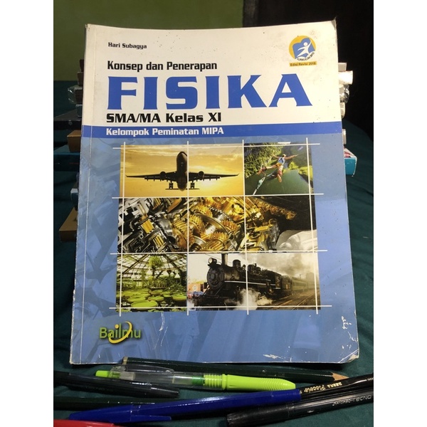 BUKU FISIKA KELAS 11 / XI BAILMU HARI SUBAGYA KURIKULUM 2013 (EDISI REVISI 2016)