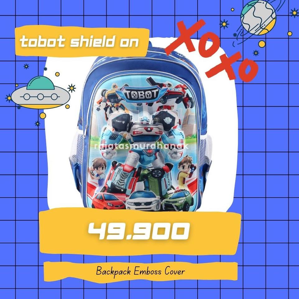 TAS SEKOLAH ANAK TOBOT EMBOSS - TOBOT SHIELD ON - TAS KARAKTER TAS LUCU  Z17W