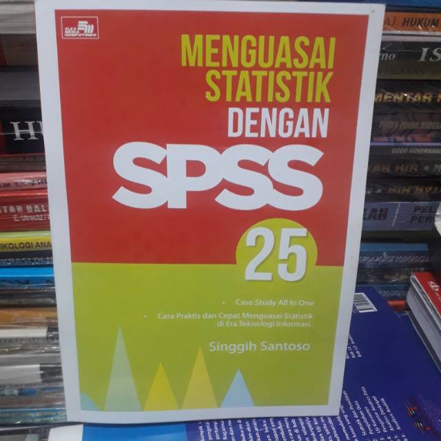MENGUASAI STATISTIK DENGAN SPSS 25