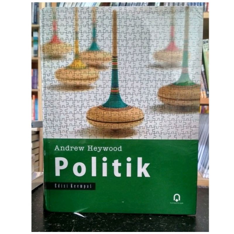Politik  Edisi 4  - Andrew Heywood