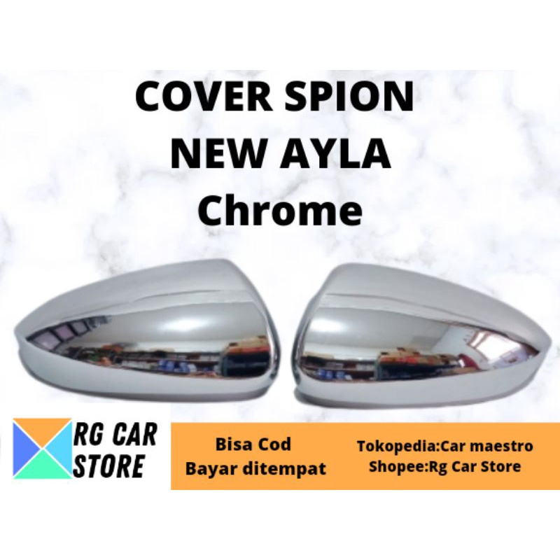 COVER SPION AYLA 2016-2022 WARNA CHROME POLOS KHUSUS AYLA