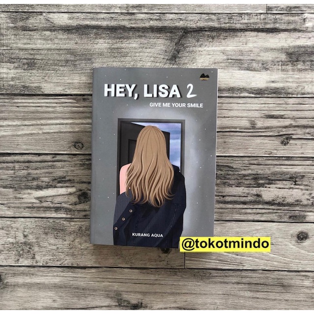 ORIGINAL Novel HEY LISA 2 (Kurang Aqua) Penerbit Momentous Publisher
